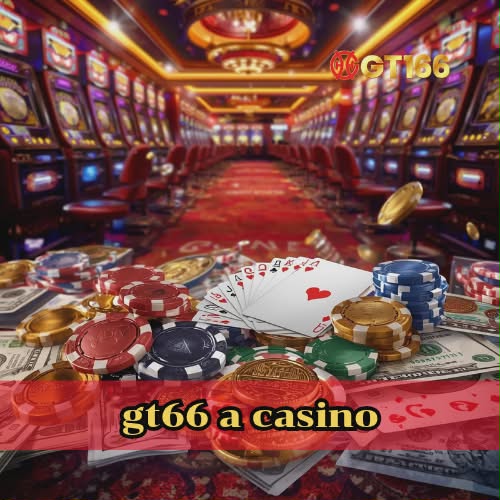 gt66 a casino